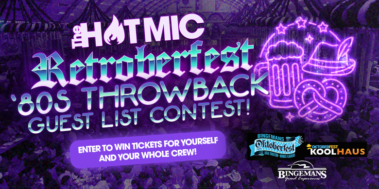 The Hot Mic RETROBERFEST ‘80s Throwback Guest List Contest